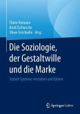 Die Soziologie, der Gestaltwille und die Marke (eBook, PDF)