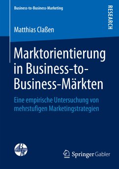 Marktorientierung in Business-to-Business-Märkten (eBook, PDF) - Claßen, Matthias