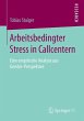 Arbeitsbedingter Stress in Callcentern... - Bild 1