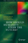 How Should Humanity Steer the Future? (eBook, PDF)