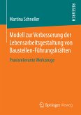 Modell zur Verbesserung der Lebensarbeitsgestaltung von Baustellen-Führungskräften (eBook, PDF)