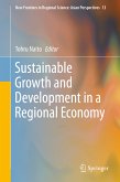 Sustainable Growth and Development in a Regional Economy (eBook, PDF)