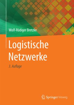 Logistische Netzwerke (eBook, PDF) - Bretzke, Wolf-Rüdiger