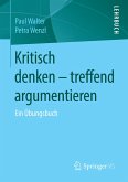 Kritisch denken - treffend argumentieren (eBook, PDF)