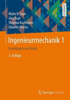 Ingenieurmechanik 1 (eBook, PDF) - Sayir, Mahir; Dual, Jürg; Kaufmann, Stephan; Mazza, Edoardo