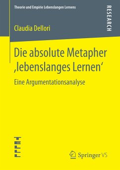 Die absolute Metapher ,lebenslanges Lernen‘ (eBook, PDF) - Dellori, Claudia