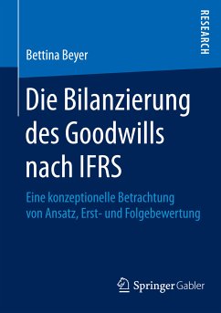 Die Bilanzierung des Goodwills nach IFRS (eBook, PDF) - Beyer, Bettina