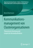 Kommunikationsmanagement von Clusterorganisationen (eBook, PDF)