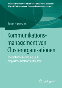 Kommunikationsmanagement von Clusterorganisationen (eBook, PDF) - Hartmann, Bernd