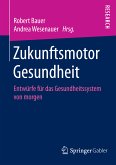 Zukunftsmotor Gesundheit (eBook, PDF)