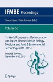1st World Congress on Electroporation and Pulsed Electric Fields in Biology, Medicine and Food & Environmental Technologies (eBook, PDF)