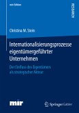 Internationalisierungsprozesse eigentümergeführter Unternehmen (eBook, PDF)