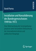 Installation und Konsolidierung des Bundesgrenzschutzes 1949 bis 1972 (eBook, PDF)