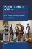 Playing in a House of Mirrors (eBook, PDF)