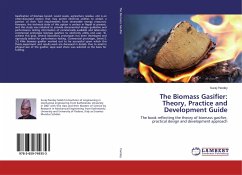 The Biomass Gasifier: Theory, Practice and Development Guide - Pandey, Suraj