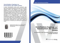 Cover Verschiedene Zugänge zur Konstruktion der reellen Zahlen