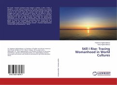 Still I Rise: Tracing Womanhood in World Cultures - Agbemabiese, Padmore;Agbemabiese, Yawa