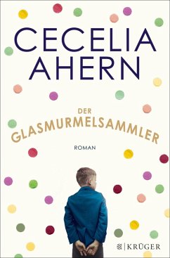 Der Glasmurmelsammler (eBook, ePUB) - Ahern, Cecelia