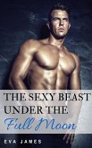The Sexy Beast Under the Full Moon (Creature Delights, #5) (eBook, ePUB)