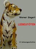 Liebestöter (eBook, ePUB) Liebestöter (eBook, ePUB)