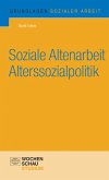 Soziale Altenarbeit Alterssozialpolitik (eBook, PDF)