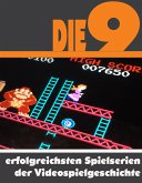 Die neun erfolgreichsten Spielserien der Videospielgeschichte (eBook, ePUB)