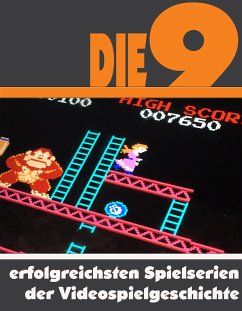 Die neun erfolgreichsten Spielserien der Videospielgeschichte (eBook, ePUB) - Astinus, A.D.