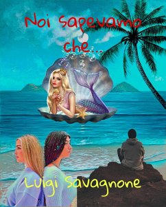 Noi Sapevamo Che... (eBook, ePUB) - Savagnone, Luigi