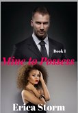 Mine To Possess (eBook, ePUB) Mine To Possess (eBook, ePUB)