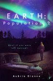 Earth: Population 2 (Paradise Lost, #1) (eBook, ePUB)