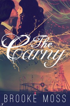 The Carny (eBook, ePUB) - Moss, Brooke