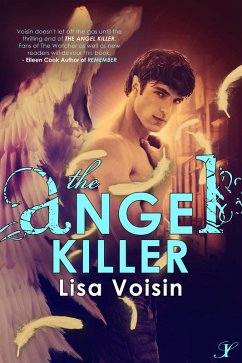 The Angel Killer (The Watcher Saga, #2) (eBook, ePUB) - Voisin, Lisa