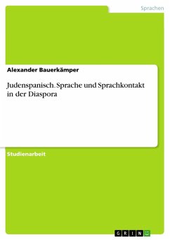 Judenspanisch. Sprache und Sprachkontakt in der Diaspora - Bauerkämper, Alexander