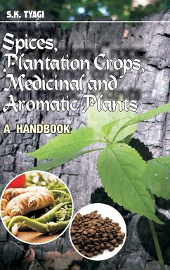 Spices, Plantation Crops, Medicinal and Aromatic Plants: A Handbook - Tyagi, S. K.