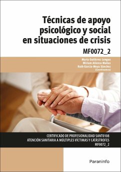 Técnicas de apoyo psicológico y social en situaciones de crisis - García-Moya Sánchez, Ruth; Atienza Mañas, Miriam; Gutiérrez Lengua, Marta