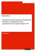 Populismus und Demokratie. Populistische Elemente in Volksparteien. Wie populistisch ist die gegenwärtige CSU?