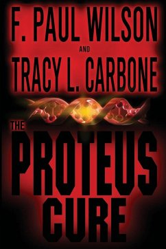 The Proteus Cure - Wilson, F. Paul; Carbone, Tracy L.