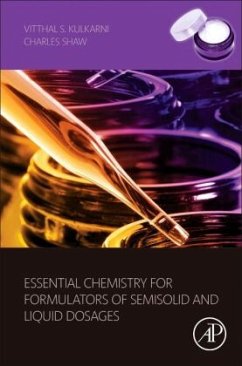 Essential Chemistry for Formulators of Semisolid and Liquid Dosages - Kulkarni, Vitthal S.;Shaw, Charles