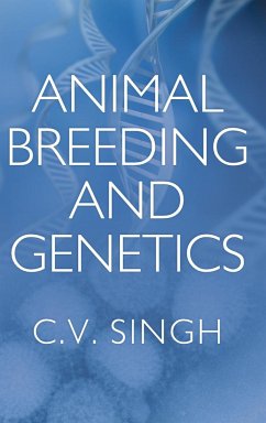 Animal Breeding and Genetics - Singh, C.V.