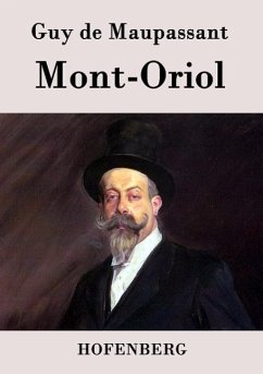 Mont-Oriol - Maupassant, Guy de