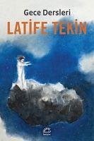 Gece Dersleri - Tekin, Latife