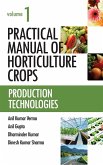 Practical Manual of Horticulture Crops: Vol.01: Production Technologies