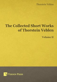 The Collected Short Works of Thorstein Veblen - Volume II