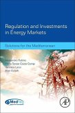 Regulation and Investments in Energy Markets