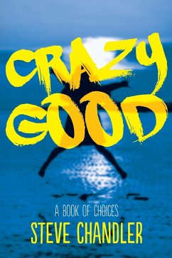 Crazy Good - Chandler, Steve