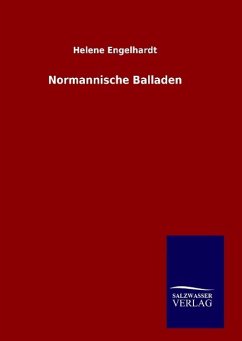 Normannische Balladen - Engelhardt, Helene