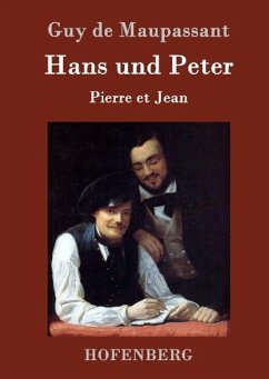 Hans und Peter - Maupassant, Guy de