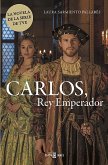 Carlos, Rey Emperador / Charles, Emperor King