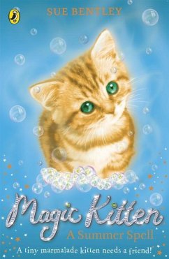 Magic Kitten: A Summer Spell - Bentley, Sue