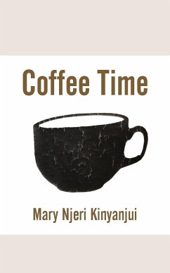 Coffee Time - Kinyanjui, Mary Njeri